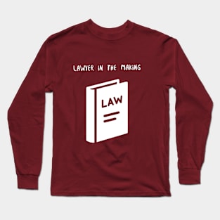 Lawyer in the Making Long Sleeve T-Shirt